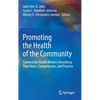 Promoting the Health of the Community: Community Health Workers Describing Their Roles, Competencies, and Practice - Hardcover
