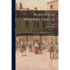 Pub. Ovidii Nasonis Tristia: With the Following Improvements, in a Method Entirely New ... - Paperback