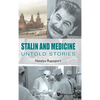 Stalin and Medicine: Untold Stories - Hardcover