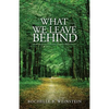 What We Leave Behind - Paperback