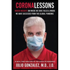 Coronalessons: Hidden Insights On Where We Have Failed & Where We have Succeeded From This Global Pandemic - Paperback
