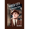 Naked City: The Television Series: (Revised Edition) - Paperback