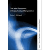 The New Testament in Cross-Cultural Perspective - Hardcover