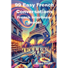 99 Easy French Conversations - Paperback