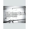 JFK Assassination Eyewitnesses Speak Together (1963) - Paperback