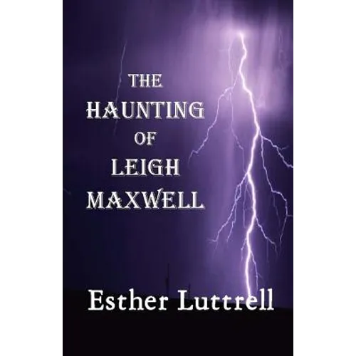 The Haunting of Leigh Maxwell (Large Print) - Paperback