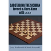 Sabotaging the Sicilian, French & Caro-Kann with 2.B3 - Paperback