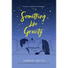 Something Like Gravity - Paperback