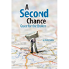 A Second Chance: Grace for the Broken - Paperback