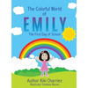 The Colorful World of EMILY - Hardcover