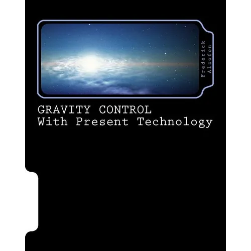GRAVITY CONTROL with Present Technology - Paperback