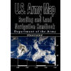 U.S. Army Map Reading and Land Navigation Handbook - Illustrated (U.S. Army) - Paperback