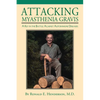 Attacking Myasthenia Gravis: A Key in the Battle Against Autoimmune Diseases - Paperback