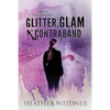 Glitter, Glam, and Contraband: A Delanie Fitzgerald Mystery - Paperback