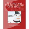 20 Christmas Carols For Solo Oboe Book 1: Easy Christmas Sheet Music For Beginners - Paperback