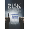 Risk Assessment Framework: Successfully Navigating Uncertainty - Paperback