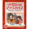 The House of Love - Hardcover