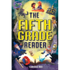 The Fifth Grade Reader: A Fun 5th Grade Chapter Book With 12 Short Stories for Kids Ages 10-12 - Paperback