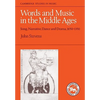 Words and Music in the Middle Ages: Song, Narrative, Dance and Drama, 1050-1350 - Paperback
