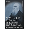 My Life: A Record of Events and Opinion - Paperback