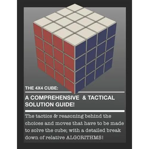 The 4x4 Cube: A Comprehensive & Tactical Solution Guide! - Paperback