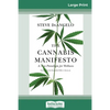 The Cannabis Manifesto: A New Paradigm for Wellness (16pt Large Print Edition) - Paperback