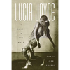 Lucia Joyce: To Dance in the Wake - Paperback