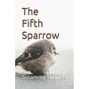 The Fifth Sparrow: A book of poems - Paperback