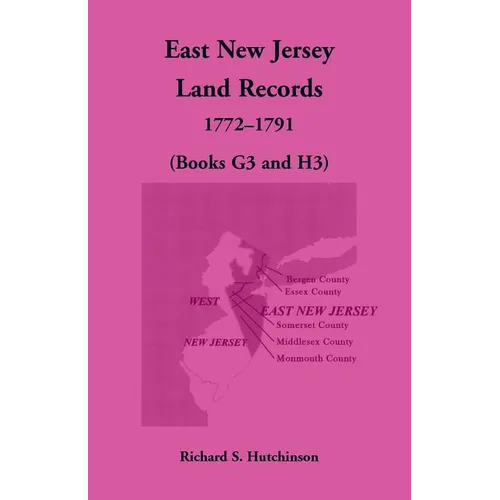 East New Jersey Land Records, 1772-1791 (Books G3 and H3) - Paperback