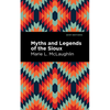 Myths and Legends of the Sioux - Paperback