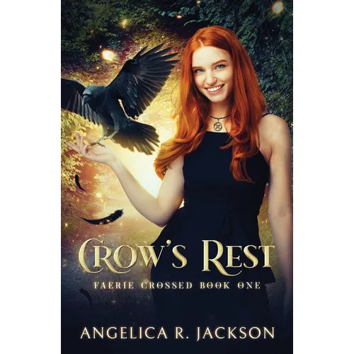 Crow's Rest: Faerie Crossed Book 1 - Paperback