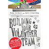 Building Your Volunteer Team: A 30-Day Change Project for Youth Ministry - Paperback