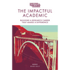 The Impactful Academic: Building a Research Career That Makes a Difference - Paperback