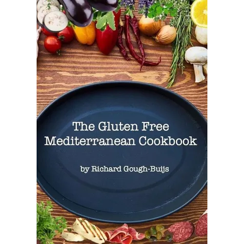 The Gluten Free Mediterranean Cookbook - Paperback