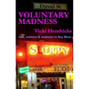 Voluntary Madness - Paperback