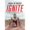 Ignite: Unlock the Hidden Potential Within - Hardcover