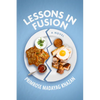 Lessons in Fusion - Paperback