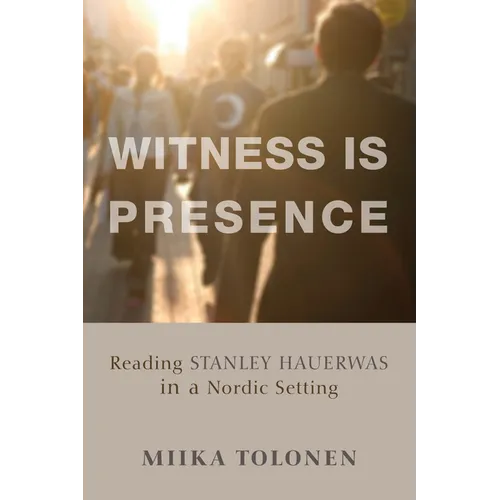 Witness Is Presence - Paperback