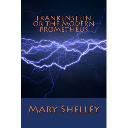 Frankenstein or the Modern Prometheus - Paperback