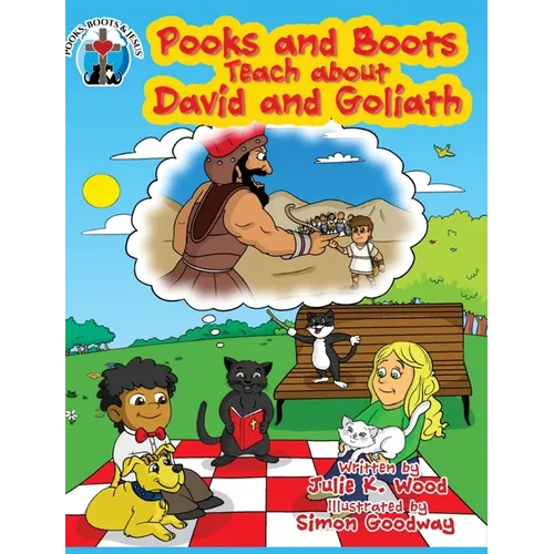 Pooks and Boots Teach about David and Goliath: Book Three - Hardcover