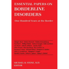 Essential Papers on Borderline Disorders: One Hundred Years at the Border - Paperback