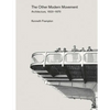 The Other Modern Movement: Architecture, 1920-1970 - Hardcover