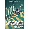 Superheroes for a Day - Paperback