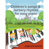 Children's Songs & Nursery Rhymes for Easy Piano, Complete Edition. - Paperback