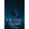 Of the Stars - Hardcover