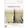 Muslims Next Door: Uncovering Myths and Creating Friendships - Paperback