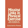 Missing Links in Physical Exercise: The science of Plyo-Isometrics - Paperback