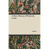 A Short History of Pembroke Castle - Paperback