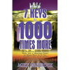 7 Keys to 1000 Times More - Paperback