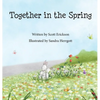 Together in the Spring - Hardcover